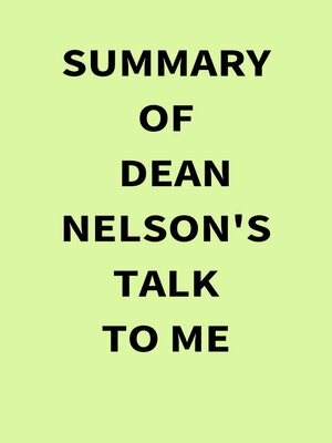 cover image of Summary of Dean Nelson's Talk to Me